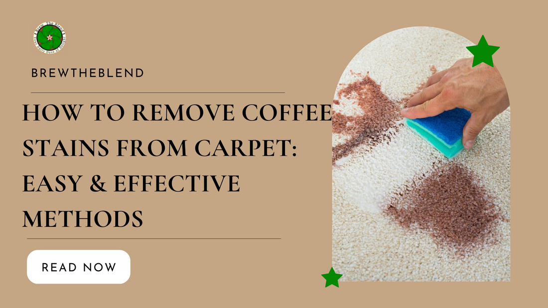 How to Remove Coffee Stains from Carpet:  Easy & Effective Methods