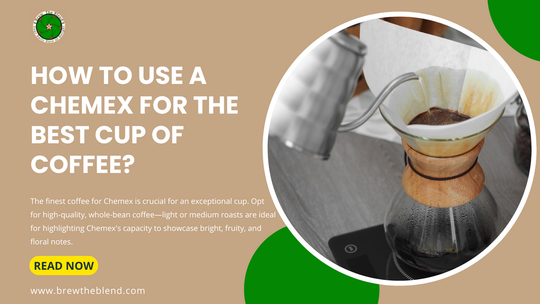 How to Use a Chemex for the Best Cup of Coffee?