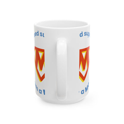 Super Mom Ceramic Mug - 11oz & 15oz