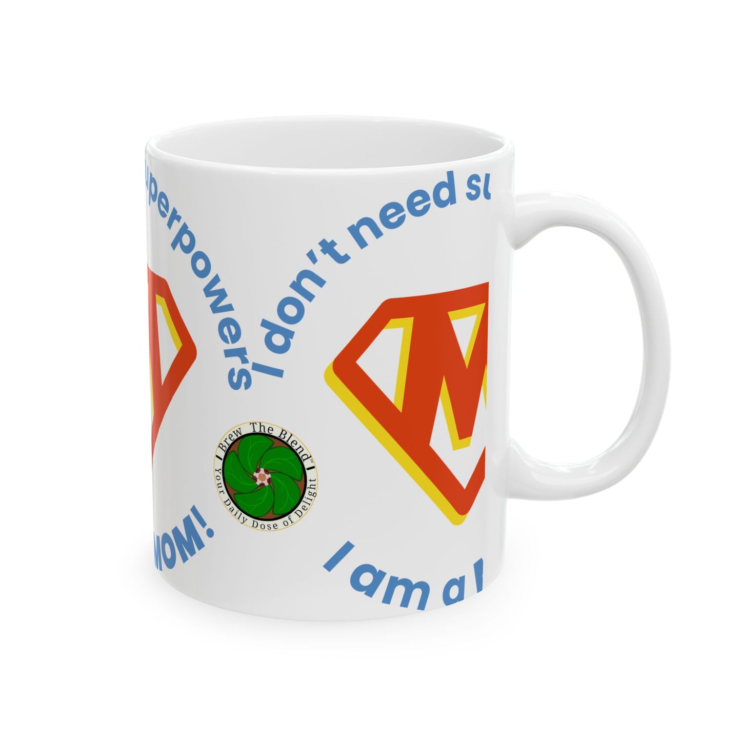 Super Mom Ceramic Mug - 11oz & 15oz