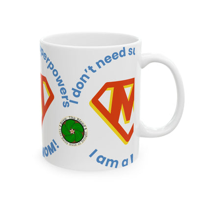 Super Mom Ceramic Mug - 11oz & 15oz