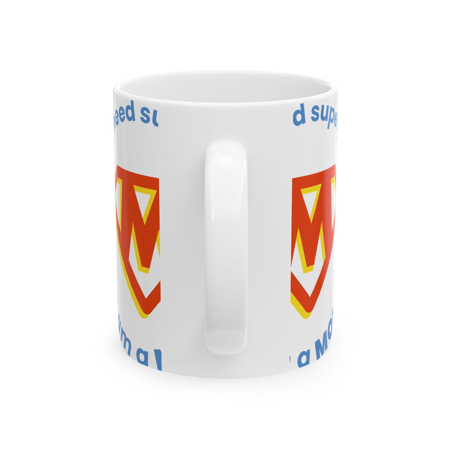 Super Mom Ceramic Mug - 11oz & 15oz