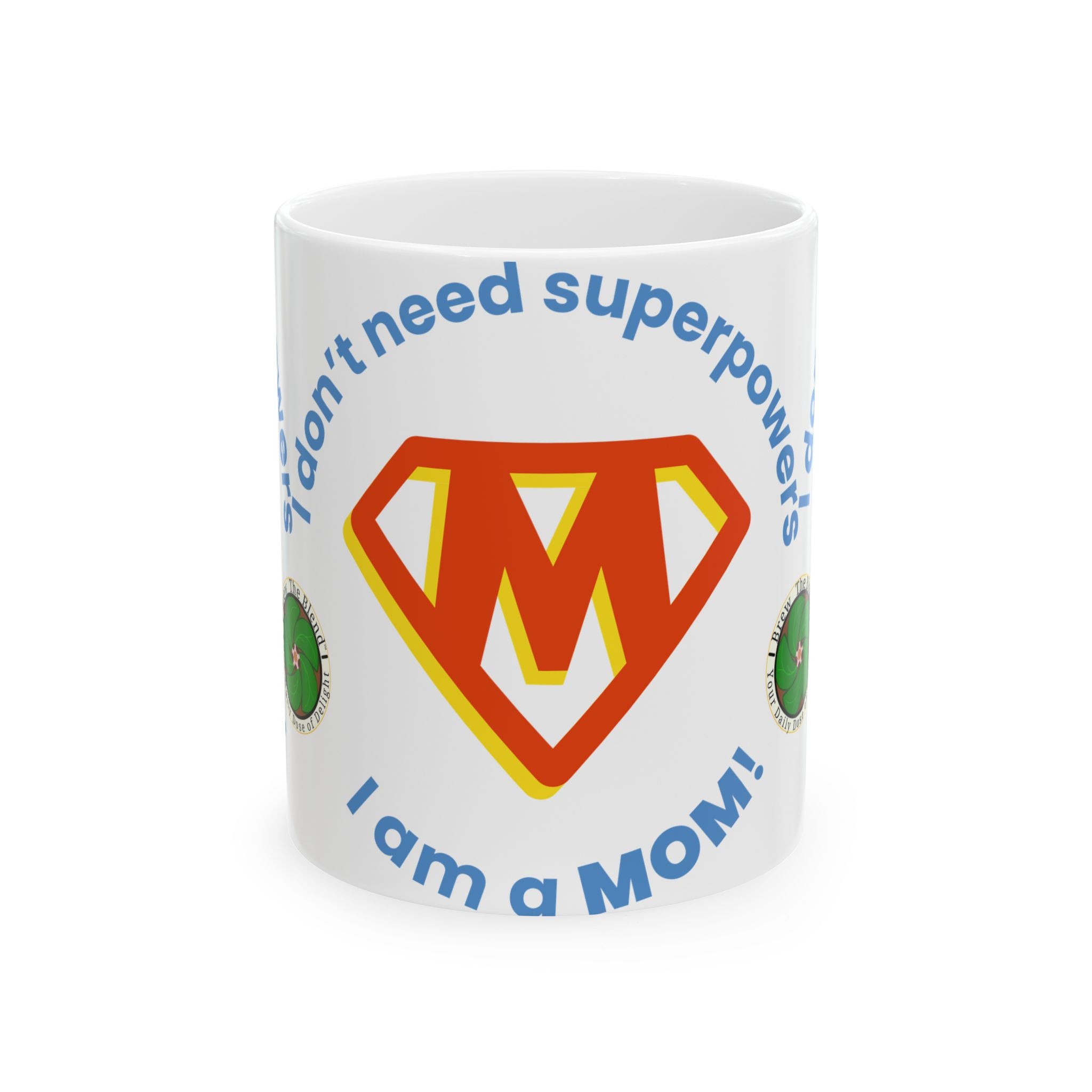 Super Mom Ceramic Mug - 11oz & 15oz – Brew the Blend