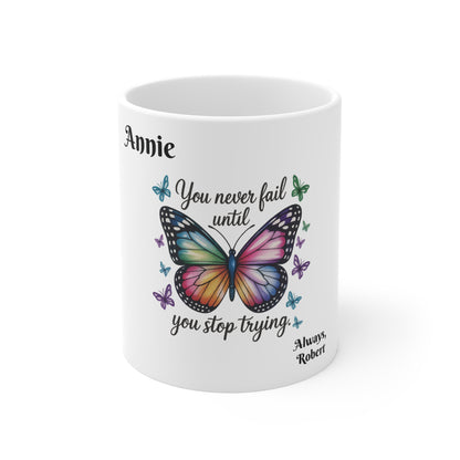 YOU NEVER FAIL - Inspirational Butterfly Mug, Colorful Butterfly Coffee Cup, Motivational Gift for Friends, Perfect for Birthdays, Office Decor, Butterfly Lover Gift