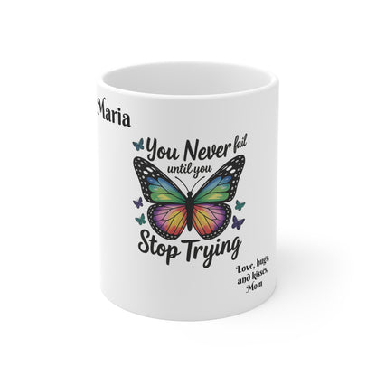 YOU NEVER FAIL - Inspirational Butterfly Mug, Colorful Butterfly Coffee Cup, Motivational Gift for Friends, Perfect for Birthdays, Office Decor, Butterfly Lover Gift